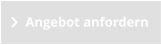 Angebot anfordern